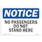Signmission OSHA Notice, 5" Height, No Passengers Do Not Stand Here Sign, 7" X 5", Landscape OS-NS-D-57-L-14723 - alternate 1